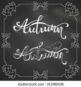Chalk autumn background. Hand-written lettering on blackboard background. Word "Autumn" is written from ribbon. Two designs.