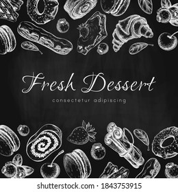 chalk bakery or pastry banner, background or menu template on black chalkboard. vector illustration of sweet desserts, pastries and berries on blackboard. vintage style. chalky breads frame for design