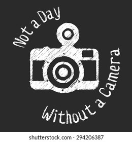 Chalk camera Not a day without Camera