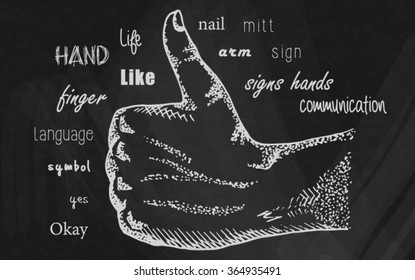 chalk drawing hand is showing Like on the chalkboard background