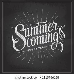 Chalk drawing typography poster design. Lettering poster Summer is coming