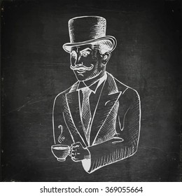 Chalk drawn gentleman with cup in hand. Hand drawn gentleman in hat with mustaches. Vector illustration