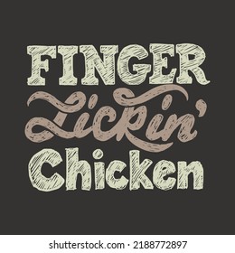 Chalk Lettering On Blackboard - Chicken Licking With Fingers - Menu Idea For Restaurants, Cafes And Bars. For Printing And Design. Vector Illustration.