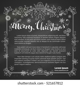 Chalk Merry Christmas frame on blackboard background. Christmas ball, Santa sock, gingerbread man, gift, music note, hand-written lettering. There is place for your text in the center.