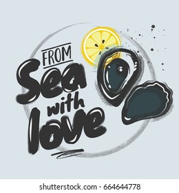 Chalk Sketched Oysters with Lemon and Lettering - from Sea with Love. Poster for the menu of a restaurant, bar, cafe, farm