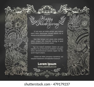 Chalk Thanksgiving frame. Vector traditional festive symbols and food. Turkey, cornucopia, pumpkin, corn, wheat, autumn leaves and others. Hand-drawn design elements on blackboard background.