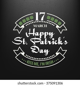 Chalk typographic design for St. Patrick Day. Vector illustration EPS10