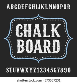 Chalkboard alphabet font. Hand drawn letters and numbers. Vector typeface for menu, labels, headlines, posters etc.