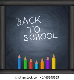 Chalkboard background with colorful pencils. Back to school. Vector illustration