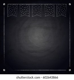 Chalkboard background with drawing bunting flags. Vector illustration