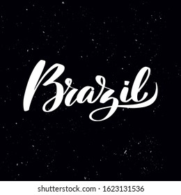 Chalkboard blackboard lettering Brazil. Handwritten calligraphy text, chalk on a blackboard, vector stock illustration. Greetings for logotype, badge, icon.