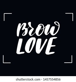 Chalkboard blackboard lettering brow love. Handwritten calligraphy text, chalk on a blackboard, vector illustration.