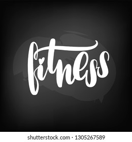 Chalkboard blackboard lettering fitness. Handwritten text, chalk on a blackboard, vector illustration.