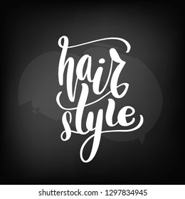 Chalkboard blackboard lettering hair style. Handwritten text, chalk on a blackboard, vector illustration.