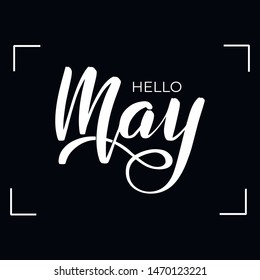 Chalkboard blackboard lettering hello May. Handwritten calligraphy text, chalk on a blackboard, vector illustration.