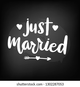 Chalkboard blackboard lettering just married. Handwritten text, chalk on a blackboard, vector illustration.