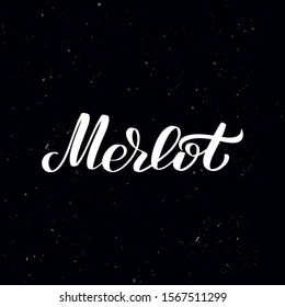 Chalkboard blackboard lettering merlot. Handwritten calligraphy text, chalk on a blackboard, vector illustration. Greetings for logotype, badge, icon.