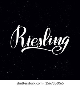 Chalkboard blackboard lettering riesling. Handwritten calligraphy text, chalk on a blackboard, vector illustration. Greetings for logotype, badge, icon.