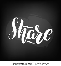Chalkboard blackboard lettering share. Handwritten calligraphy text, chalk on a blackboard, vector illustration.