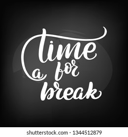 Chalkboard Blackboard Lettering Time Break Handwritten Stock Vector ...