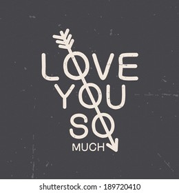 Chalkboard card concept. Love you so much. Vector illustration