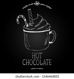 Chalkboard with hand drawn illustrations and lettering. Hot chocolate vector. Winter drinks. Hot chocolate cup.