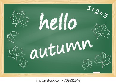 Chalkboard Hello autumn sketch. Vector illustration.