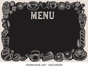Chalkboard menu template for restaurant. Vector illustration background for food and drink cafe. Design layout with vintage lettering and frame of hand drawn ingredients.