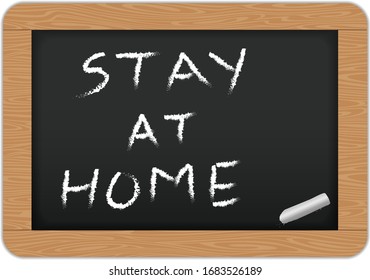 Chalkboard/ Slate with stay at home text.