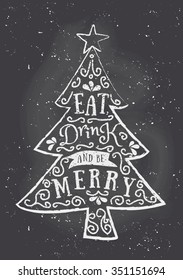 Chalkboard style Christmas greeting card template with Christmas tree and text "Eat, Drink and Be Merry".