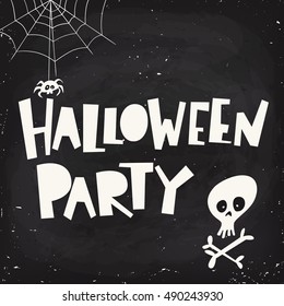 Chalkboard style vector Halloween poster design with halloween symbol and Halloween party lettering. Cartoon style halloween card. Party invitation design. 