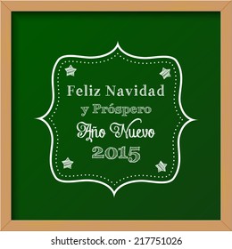 chalkboard with text "Merry Christmas and a Happy New Year" in spanish, vector illustration, eps 10 with transparency