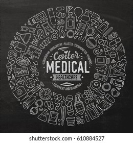 Chalkboard vector hand drawn set of Medical cartoon doodle objects, symbols and items. Round frame composition