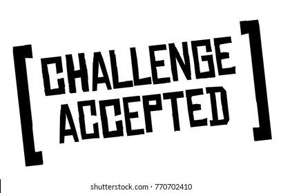 Challenge Accepted. Creative typographic motivational poster , original series svg