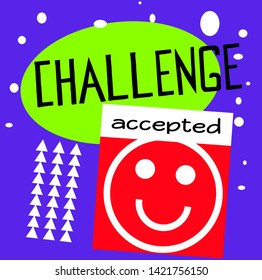Challenge Accepted quote sign poster