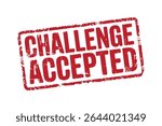 Challenge Accepted Vector Illustration. Challenge Accepted stamp