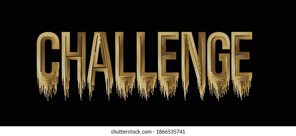Challenge Calligraphic Gold Text shopping poster vector illustration Design.