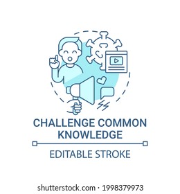 Challenge common knowledge concept icon. Viral content method abstract idea thin line illustration. Immediate feedback. Contrarian view. Vector isolated outline color drawing. Editable stroke