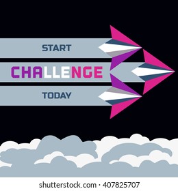 Challenge Concept. Start today. Motivation challenging Quote. Motivation Quote. Inspiration Challenge word. Vector Poster Concept of flying paper airplanes. Vector illustration.