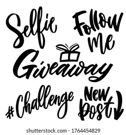 Challenge, new post, giveaway, selfie, follow me -blogging set hand lettering and doodle elements. Vector phrases for creating content and posting it on social media, stories, marketing, stickers