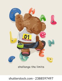 challenge slogan with bear doll wall climbling vector illustration