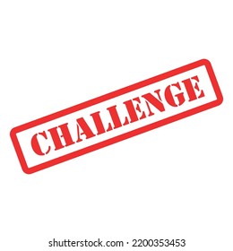 Challenge stamp symbol, label sticker sign button, text banner vector illustration .