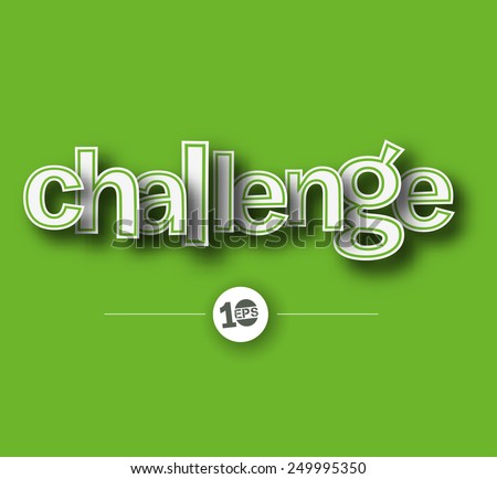 Challenge text made of 3d vector design element. 