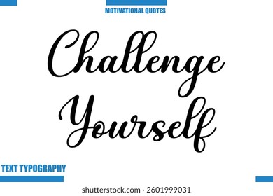  Challenge Yourself abstract typography text motivational quotes