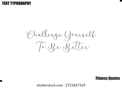 Desafie-se a ser melhor Vetor tipografia fitness motivação dizendo