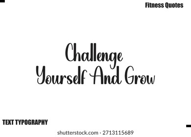 Ponte a prueba y crece Texto adicional Tipografía Fitness Cita