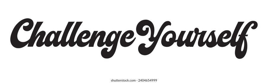 challenge yourself text on white background.