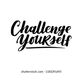 7,909 Challenge Yourself Images, Stock Photos & Vectors | Shutterstock