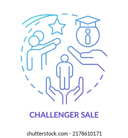 Challenger sale blue gradient concept icon. Highly effective selling technique abstract idea thin line illustration. Training courses. Isolated outline drawing. Myriad Pro-Bold font used