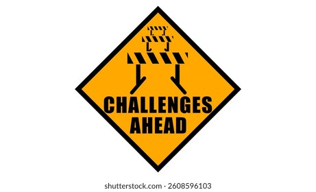 Challenges ahead sign, black and yellow isolated silhouette